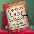 Book Club: Famous Last Words: A Novel