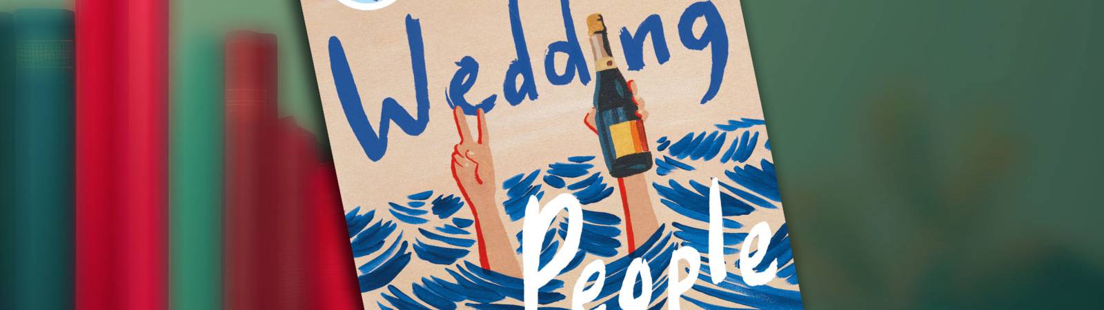 Book Club: The Wedding People: A Novel